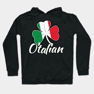 Italian St Patricks Day O'Talian Hoodie